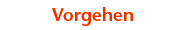 Vorgehen