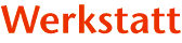 Werkstatt
